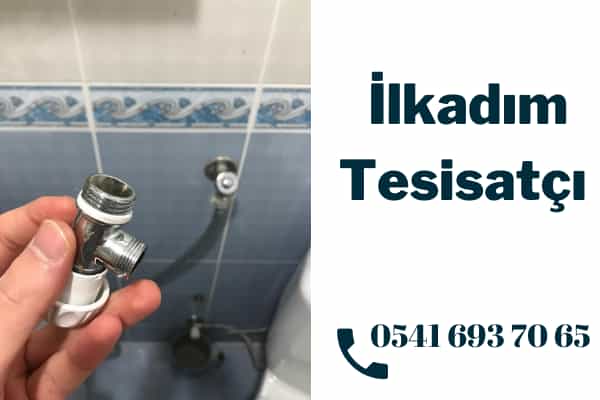 İlkadım Tesisatçı